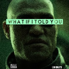 What If I Told You (Prod. Oh beats)
