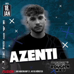 Azenti - Live @ Rough'n Wild (Fusion Club, 18.01.2025)