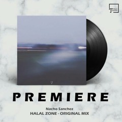 PREMIERE: Nacho Sanchez - Halal Zone (Original Mix) [SEVEN VILLAS]