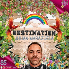 JULIAN MARAZUELA - DESTINATION  EPISODE 85 - ENCYCLOPEDIA 2023