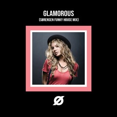 Glamorous - Fergie (Sørensen Funky House Mix)