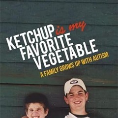 ACCESS EPUB 📗 Ketchup is My Favorite Vegetable by  Liane Kupferberg Carter KINDLE PD