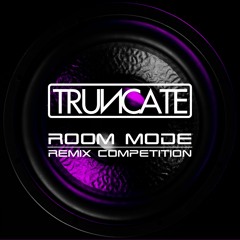 Truncate - Room Mode - Sword Swinging Robot Remix