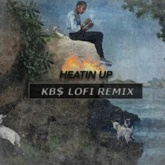 Lil Baby - Heatin Up Ft. Gunna (KB$ Lofi Remix)