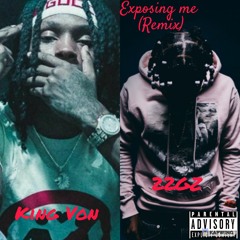 King Von - Exposing me (22gz) [Remix]