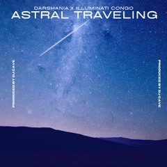 Astral Traveling Feat. Illuminati Congo