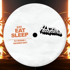 Kx5 - Eat Sleep (DJ Susan, Maximo Remix)