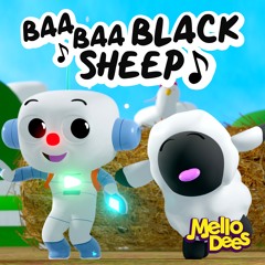 Baa Baa Black Sheep - Mellodees Kids Songs & Nursery Rhymes
