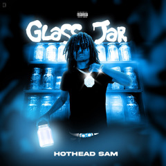 Hothead Sam - Glass Jar