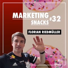 Marketing Snacks #32// Sponsoring im eSport - Florian Riedmüller