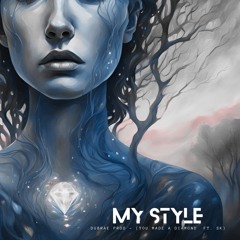 My Style - ft sk