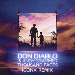 Don Diablo - Thousand Faces ft. Andy Grammer(IconxRemix)