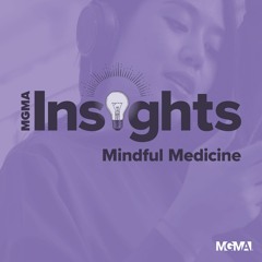 Mindful Medicine: Addressing Stress Management and Burnout for Healthcare Leaders