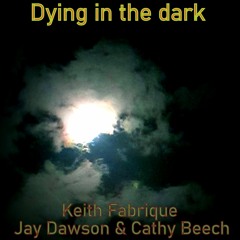 Dying In The Dark (stripped Down Mix2) 23'