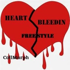 Heart Bleedin (freestyle)