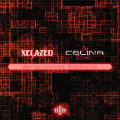 XELAZED & CELINA - Initialization Complete