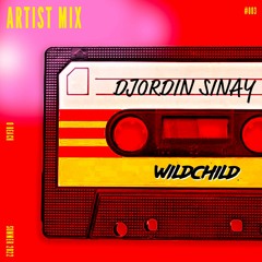 Wildchild Mixtape #003 x Djordin Sinay