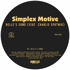 PREMIERE: Simplex Motive Feat. Charlie Sputnik - Belle's Song [Mole Music]