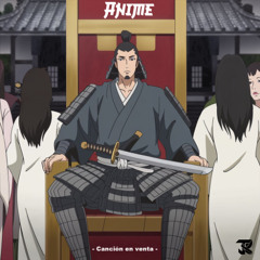 Anime - Canción En Venta | Hard Trap Otaku Japones (Prod. by Josue René)