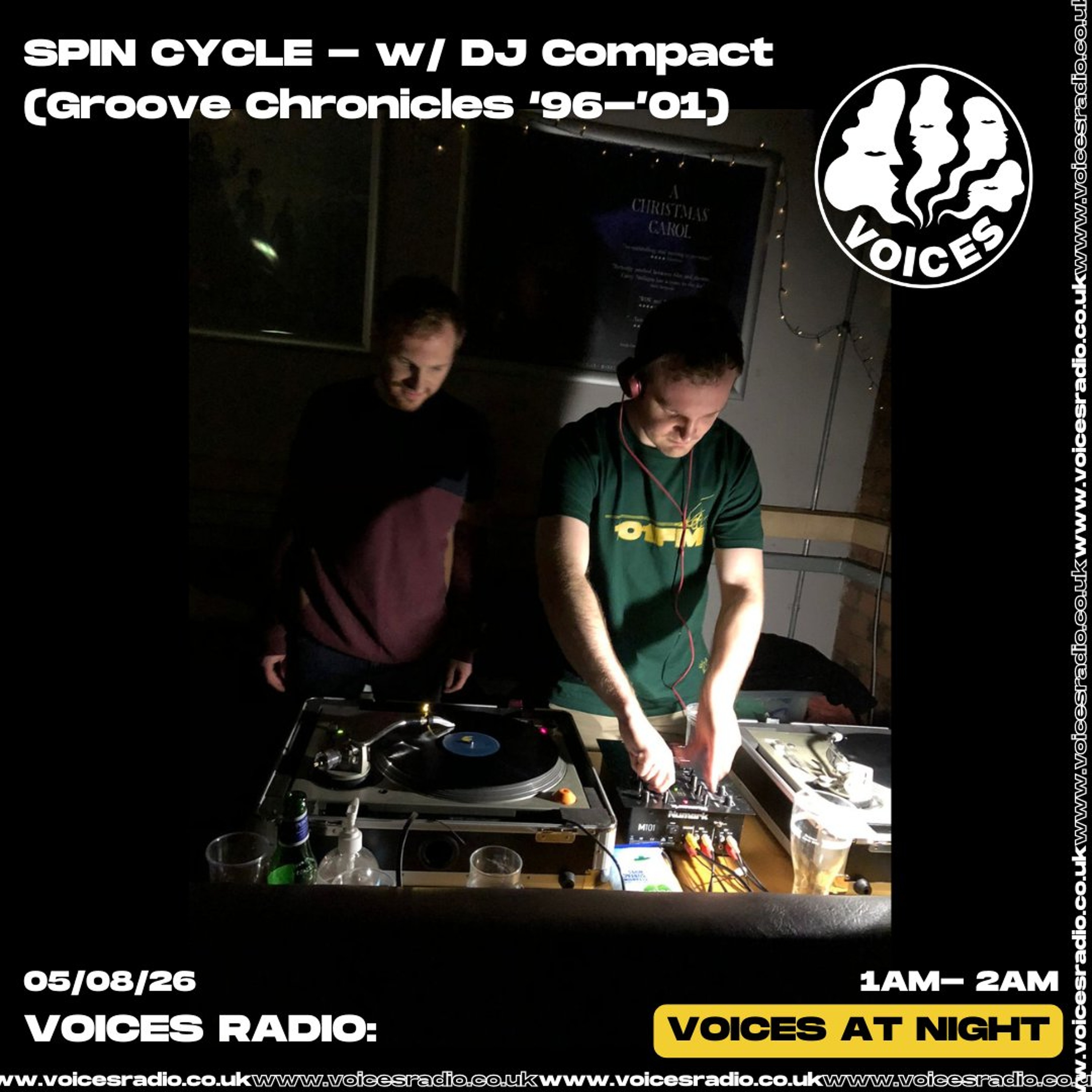 Spin Cycle w/ DJ Compact (Groove Chronicles '96-'01) - 05/08/26 - Voices Radio
