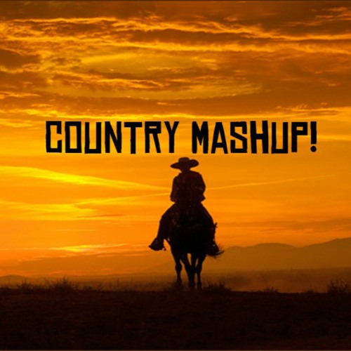 Stream Country Mashup! by Trixxster Listen online for free on SoundCloud