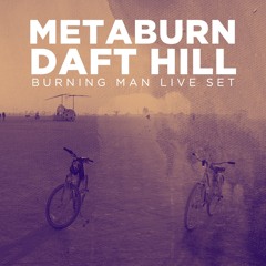 DAFT HILL @ BURNING MAN DIGITAL - THE COLLECTIVE