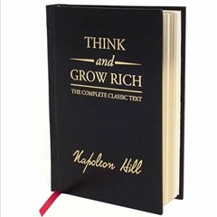 )EPUB)* Think and Grow Rich Deluxe Edition: The Complete Classic Text (Think and Grow Rich Seri