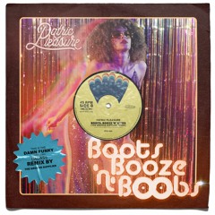 Patric Pleasure - Boots, Booze 'n' Boobs (The Groove Supplier Remix)