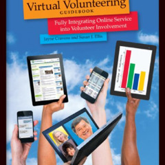 GET EBOOK 🗂️ The Last Virtual Volunteering Guidebook: Fully Integrating Online Servi