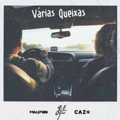 Gilsons -  Várias Queixas (MALIFOO & Cazt Remix) - Extended