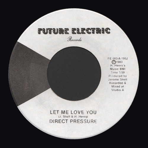 DIRECT PRESSURE - Let Me Love You (1983)