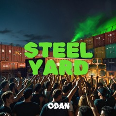 ODAN - STEELYARD [FREE DL]