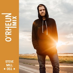 O'RHEUN Mix - Steve Mill