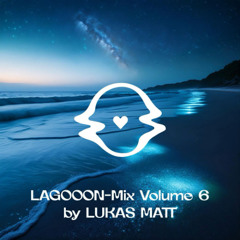 Lagooon Mix Vol. 6 by Lukas Matt