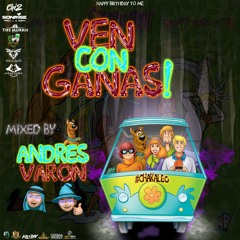 Ven Con Ganas BY ANDRÉS VARÓN #CHAKALEO(CELEBRATING MY BIRTHDAY)2020