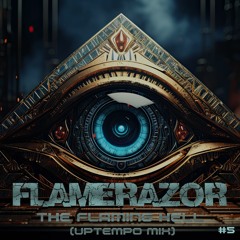 "The Flaming Hell" by Flamerazor (Uptempo Mix #5)