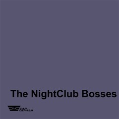 THE NIGHTCLUB BOSSES