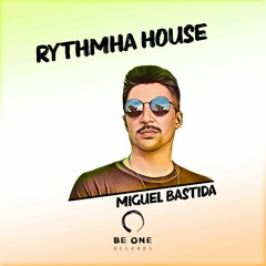 Miguel Bastida - Rythmha