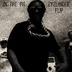 Lil Jon - In The Pit (feat. Terror Bass) [Eyelander FLIP]