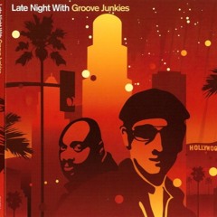 816 - Late Night with: Groove Junkies (2007)