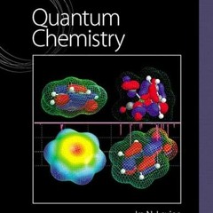 [Get] PDF EBOOK EPUB KINDLE Quantum Chemistry: Quantum Chemistry _c7 by  Ira N. Levin