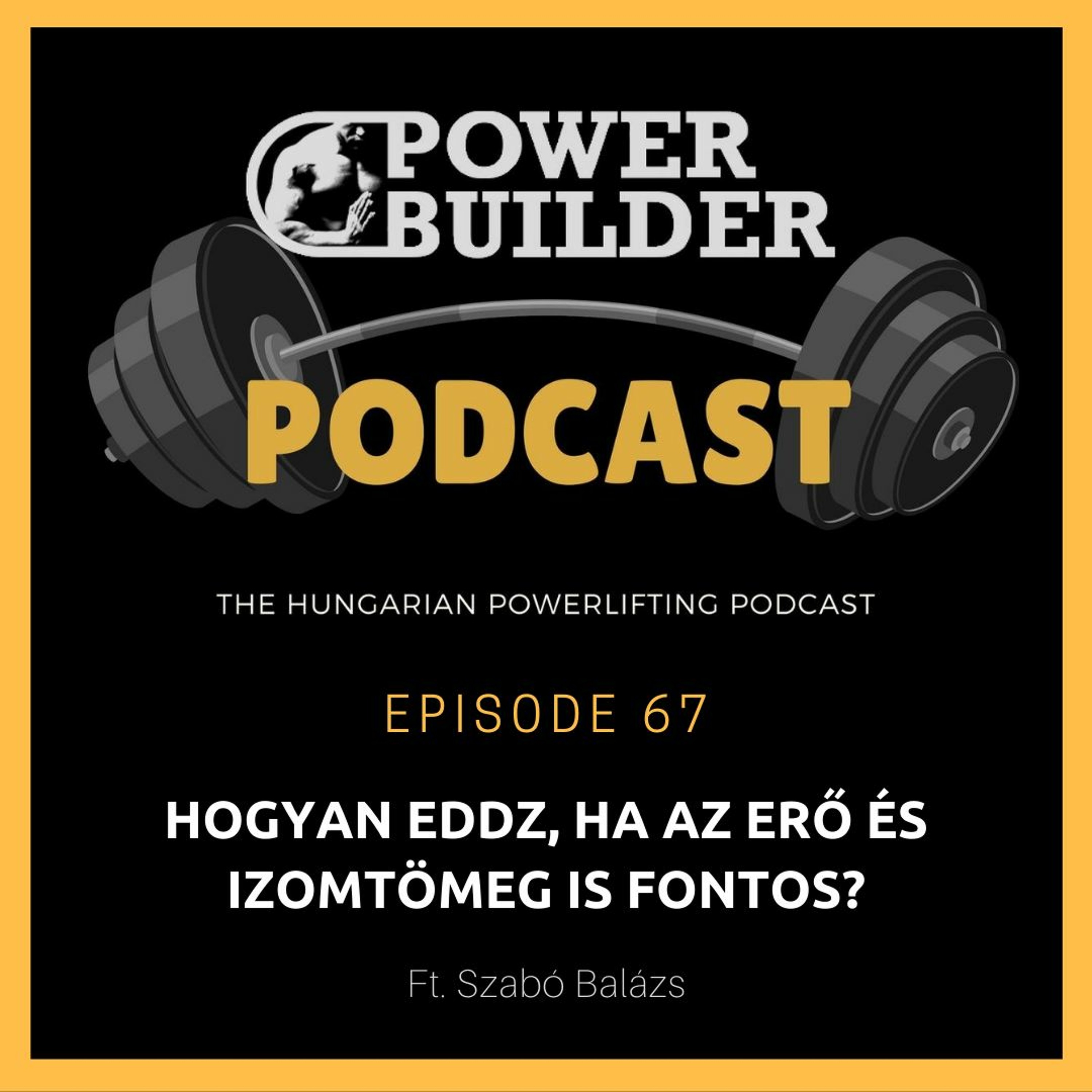 PowerBuilder Podcast - A Magyar Erőemelő Podcast