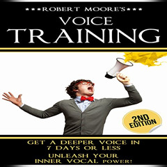 download EBOOK 📪 Voice Training: Get A Deeper Voice In 7 Days Or Less! Get Women Usi