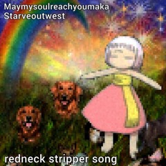 redneck-stripper-song-starveoutwest