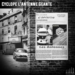 Cyclope L'Antenne Géante - Les Antennes