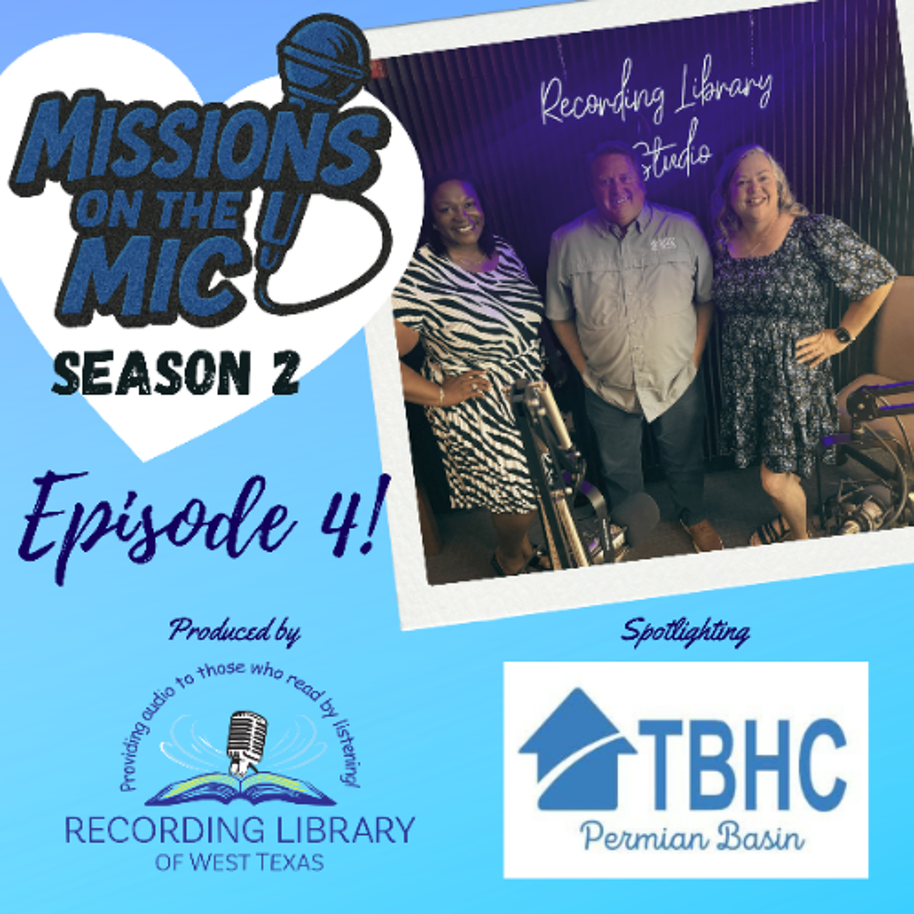 Missions on the Mic - Season 2: Episode 4 - TBHC Foster Care and Adoption - Permian Basin episode artwork