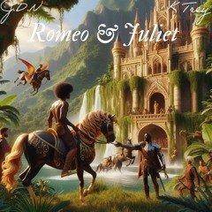 Romeo & Juliet Ft. KTrey