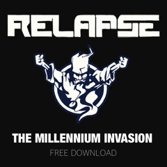 Relapse - The Millennium Invasion (Free D/L)