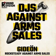 Gideön - Rocksteady Againt Arms Sales