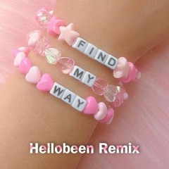 wilo wilde - find my way - (Hellobeen Remix)